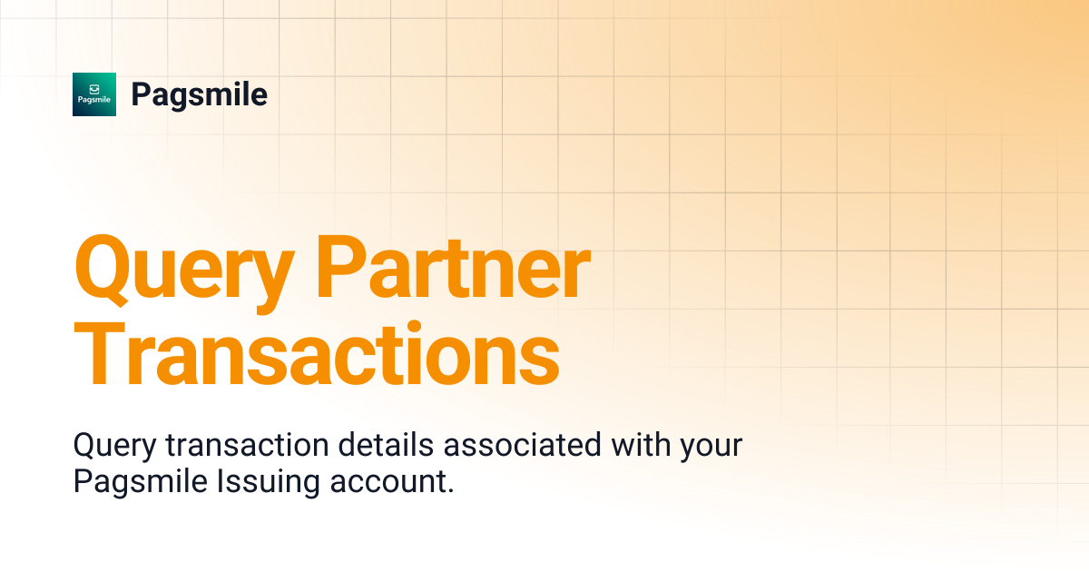 Query Partner Transactions | Pagsmile